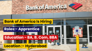 Bank of America Apprentice Program 2024 – Apply Now for Exciting Opportunities in Hyderabad-prakashcareers.com