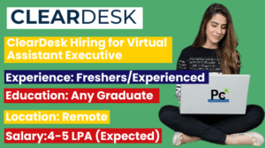 ClearDesk Virtual Assistant Executive Jobs | Work From Home Hiring for Freshers 2024
-prakashcareers.com