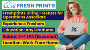 "Freshprints Hiring Freshers | Work From Home Associate Jobs 2024"
-prakashcareers.com