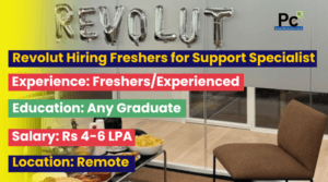 Revolut Work From Home Jobs 2024 | Hiring Any Graduates as Support Specialist | Apply Now
-prakashcareers.com