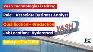 Yash Technologies Hiring Freshers & Experienced for Business Analyst Roles 2024 – Apply Now
-prakashcareers.com