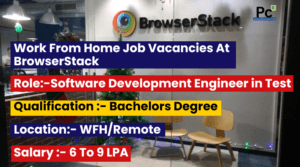 BrowserStack Work From Home Hiring for SDET Role | Apply Now for 2025 Vacancies
-prakashcareers.com