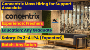 Concentrix Mass Hiring for Support Associate – Apply Now for 2025 Opportunities
-prakashcareers.com