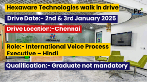 Hexaware Technologies Walk-In Recruitment Drive 2025 | 02nd & 03rd January – Apply Now
-prakashcareers.com
