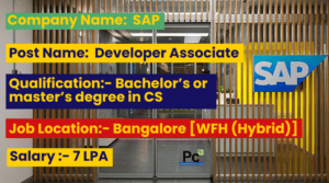 SAP Hiring Developer Associate 2025| Hybrid Work From Home Opportunity – Apply Now
-prakashcareers.com