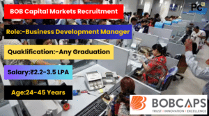 BOB Caps Recruitment 2025 – అత్యుత్తమ ఉద్యోగావకాశం! వెంటనే అప్లై చేయండి -prakashcareers.com