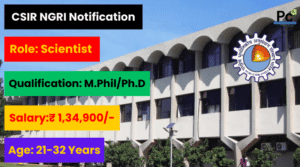 CSIR NGRI Scientist Recruitment 2025 –  Apply Now for Exciting Research
Roles!
-prakashcareers.com