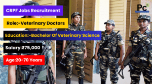 సెంట్రల్ రిజర్వ్ పోలీస్ ఫోర్స్ వెటర్నరీ డాక్టర్స్ పోస్టుల భర్తీ కోసం నోటిఫికేషన్ - CRPF Veterinary Doctors Recruitment 2025
-prakashcareers.com