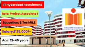 IIT Hyderabad Project Associate I Recruitment 2025 – Great Opportunity in 2025!
-prakashcareers.com