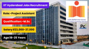 ఇండియన్ ఇన్స్టిట్యూట్ ఆఫ్ టెక్నాలజీ హైదరాబాద్ లో ఉద్యోగాలు - IIT Hyderabad Project Assistant Recruitment 2025
-prakashcareers.com