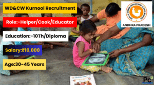 మహిళా అభివృద్ధి & శిశు సంక్షేమ శాఖ కర్నూలులో ఉద్యోగాలు - WD&CW Kurnool Recruitment 2025
-prakashcareers.com