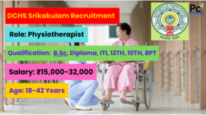 DCHS Srikakulam Recruitment 2025 - Great Opportunity for Healthcare Professionals! -prakashcareers.com