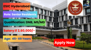 ESIC Hyderabad Recruitment 2025 - Don't Miss This Great Opportunity in Healthcare!
-prakashcareers.com