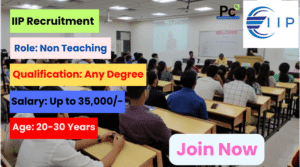IIP Non Teaching Recruitment 2025 - Great Opportunity Apply Now For Top Jobs-prakashcareers.com