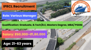 IPRCL Recruitment 2025 – Great Opportunity for Railway Professionals! -prakashcareers.com