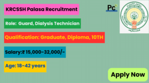KRCSSH Palasa Recruitment 2025 - Great Career Growth Awaits!
-prakashcareers.com