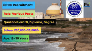 NPCIL Recruitment 2025 - Don't Miss This Opportunity to Work in Nuclear Power! -prakashcareers.com