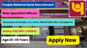 PNB Specialist Officer Recruitment 2025 – Golden Opportunity in Banking!
-Prakashcareers.com