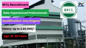 RFCL Recruitment 2025 – Great Career Opportunities!-prakashcareers.com
