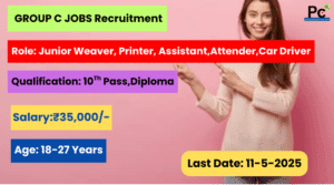 Group C Job Vacancy 2025 -  A Great Opportunity for Govt Job Aspirants!-prakashcareers.com