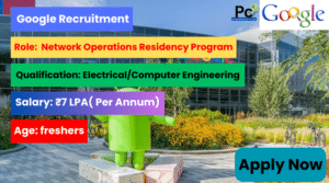 Google NORP 2025 Recruitment - Great Opportunity for Tech Freshers!-prakashcareers.com