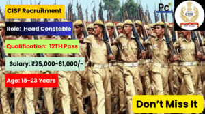 CISF Head Constable Recruitment 2025 - Great Job Opportunity with Job Security-prakashcareers.com