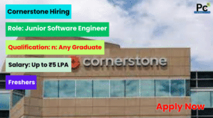 Cornerstone Recruitment 2025 - Great Opportunity for Freshers & Experienced-prakashcareers.com