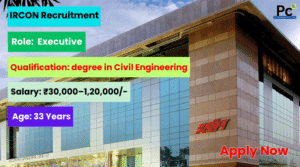  IRCON Executive Recruitment 2025 - Great Opportunity for Engineering Graduates-prakashcareers.com