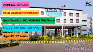 VIMS Recruitment 2025 - Great Opportunity to Join a Premier Medical Institute-prakashcareers.com