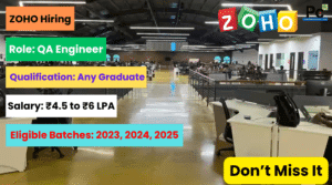 Zoho QA Engineer Recruitment 2025 - Great Opportunity in Software Testing-prakashcareers.com